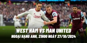 nhan-dinh-bong-da-west-ham-vs-man-united